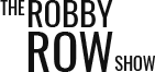 The Robby Row Show
