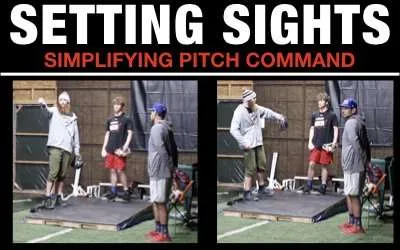 Setting Sights – A Key Component To Pitching Command